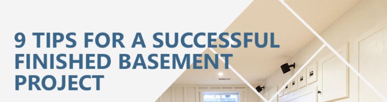 9 Tips for a Successful Finished Basement Project